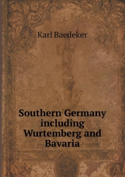 Bertrand.pt - Southern Germany Including Wurtemberg And Bavaria