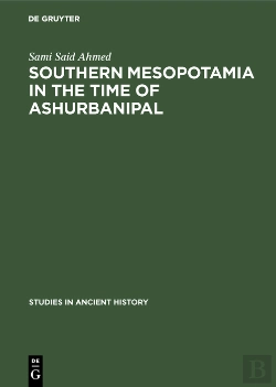 Bertrand.pt - Southern Mesopotamia In The Time Of Ashurbanipal