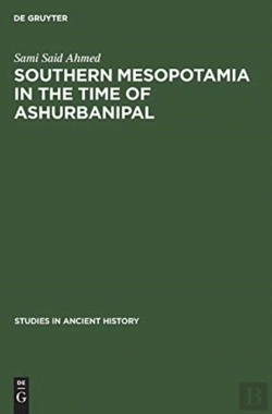 Bertrand.pt - Southern Mesopotamia In The Time Of Ashurbanipal