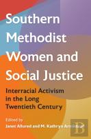 Southern Methodist Women And Social Justice