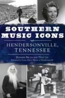 Southern Music Icons Of Hendersonville, Tennessee
