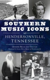 Southern Music Icons Of Hendersonville, Tennessee