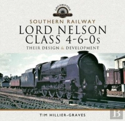 Bertrand.pt - Southern Railway, Lord Nelson Class 4-6-0s