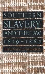 Southern Slavery And The Law, 1619-1860