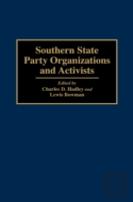 Southern State Party Organizations And Activists