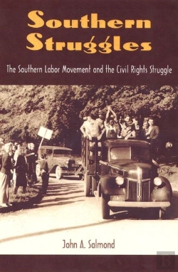 Bertrand.pt - Southern Struggles: The Southern Labor Movement And The Civil Rights Sturu