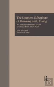 Southern Subculture Of Drinking And Driving