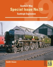 Southern Way Special 19 Eastleigh Enginemen