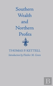 Southern Wealth And Northern Profits