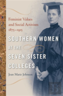 Southern Women At The Seven Sister Colleges