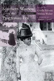 Southern Women In The Progressive Era