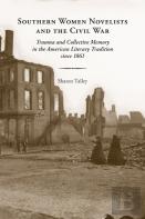 Southern Women Novelists And The Civil War