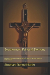 Southerners, Fairies   Demons:  How A So