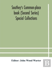 Southey'S Common-Place Book  Second Seri