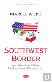 Southwest Border: Apprehensions, Military Deployment And Drug Control