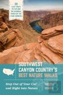 Southwest Canyon Countryâ€™S Best Nature Walks