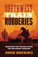 Southwest Train Robberies