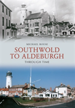 Bertrand.pt - Southwold To Aldeburgh Through Time