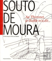 Souto De Moura - Au Thoronet, Le Diable M'A Dit...