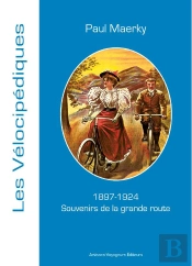 Souvenir De La Grande Route ; 1897-1924