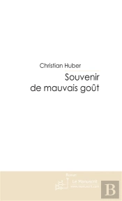 Souvenir De Mauvais Goût.
