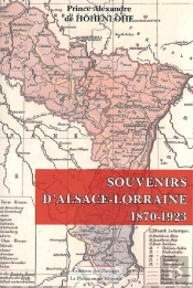 Souvenirs D'Alsace-Lorraine, 1870-1923