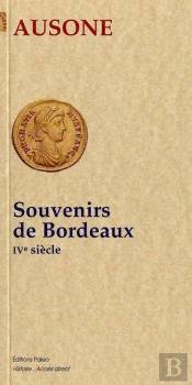 Souvenirs De Bordeaux ; Ive Siècle