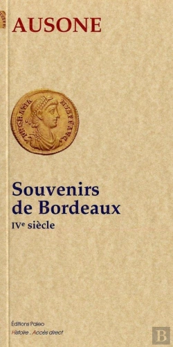 Bertrand.pt - Souvenirs De Bordeaux ; Ive Siècle