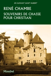Souvenirs De Chasse Pour Christian