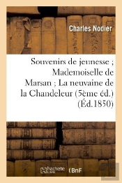 Souvenirs De Jeunesse Mademoiselle De Marsan La Neuvaine De La Chandeleur (5ème Éd.)