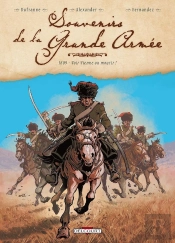 Souvenirs De La Grande Armée Tome 3 : 1809, Voir Vienne Ou Mourir !