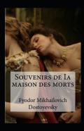 Souvenirs De La Maison Des Morts Annote