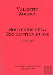 Souvenirs De La Revolution Russe (1917-1925)