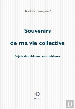 Bertrand.pt - Souvenirs De Ma Vie Collective - Sujets De Tableaux Sans Tableaux