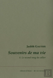 Souvenirs De Ma Vie Tome 2 ; Le Second Rang Du Collier
