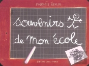 Souvenirs De Mon Ecole