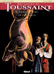 Souvenirs De Toussaint Tome 5 ; Sang De Porc Ou La Fée Verte