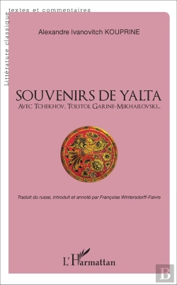 Bertrand.pt - Souvenirs De Yalta, Avec Tchekhov, Tolstoi, Garine-Mikhailovski...