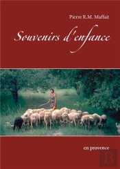 Souvenirs D'Enfance ; En Provence