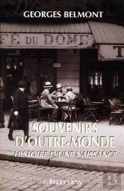 Souvenirs D'Outre-Monde : Histoire D'Une Naissance