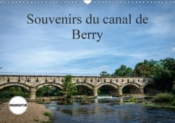 Bertrand.pt - Souvenirs Du Canal De Berry Calendrier Mural 2018 Din A3 Horizontal
