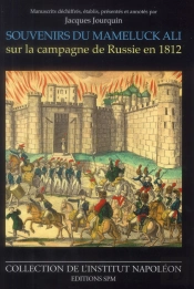 Souvenirs Du Mameluck Ali Sur La Campagne De Russie En 1812