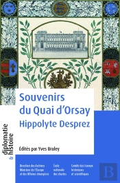 Souvenirs Du Quai D'Orsay : Hippolyte Desprez