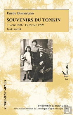 Bertrand.pt - Souvenirs Du Tonkin : 27 Aout 1886 - 15 Fevrier 1909