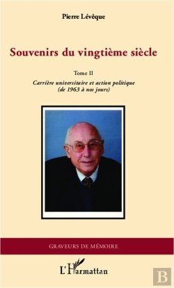 Bertrand.pt - Souvenirs Du Vingtième Siècle Tome 2 ; Carrière Universitaire Et Action Politique