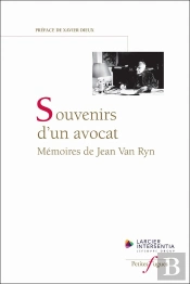 Souvenirs D'Un Avocat : Mémoires De Jean Van Ryn