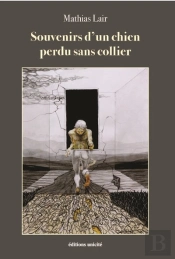 Souvenirs D'Un Chien Perdu Sans Collier