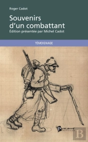 Souvenirs D'Un Combattant