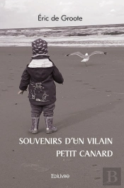 Souvenirs D'Un Vilain Petit Canard
