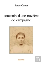 Souvenirs D'Une Ouvrière De Campagne